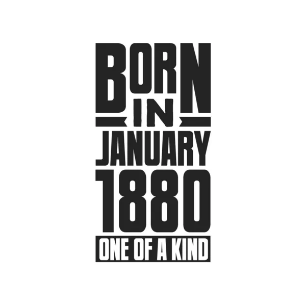 1880 Januárjában Született Egyedülálló Születésnapi Idézetek Design Január 1880 — Stock Vector
