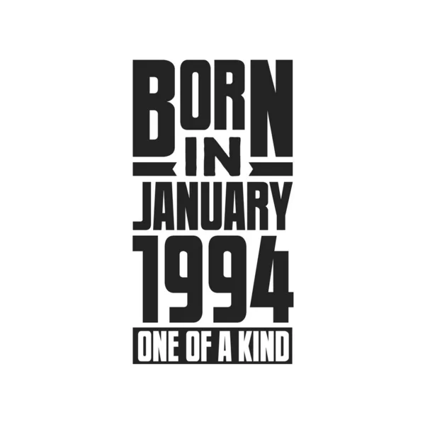 Nacido Enero 1994 Único Género Diseño Citas Cumpleaños Para Enero — Vector de stock