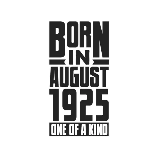 Родился Августе 1925 Года Единственный Своем Роде День Рождения Дизайн — стоковый вектор