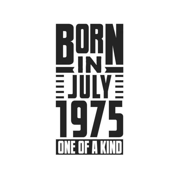 Γεννήθηκε Τον Ιούλιο Του 1975 Σχέδια Γενεθλίων Για Τον Ιούλιο — Διανυσματικό Αρχείο