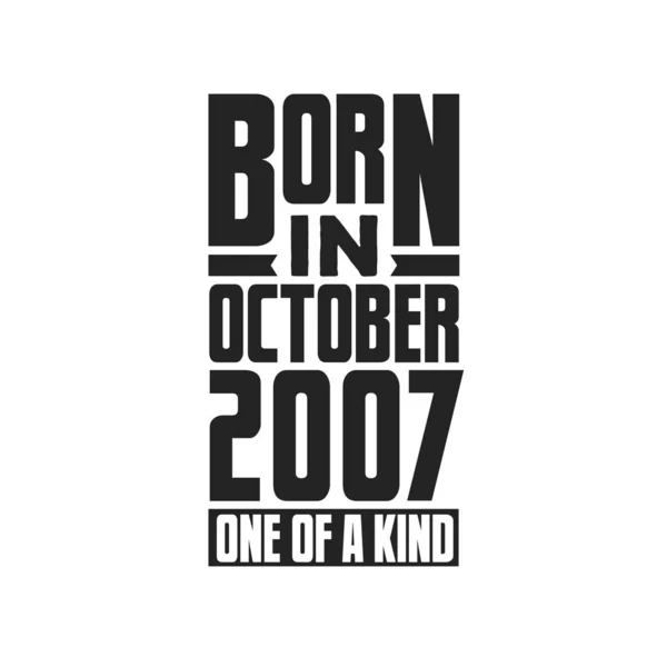 Ekim 2007 Doğmuş Türünün Tek Örneği Ekim 2007 Için Doğum — Stok Vektör