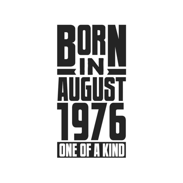 Γεννήθηκε Τον Αύγουστο Του 1976 Γενέθλια Σχέδιο Εισαγωγικά Για Τον — Διανυσματικό Αρχείο