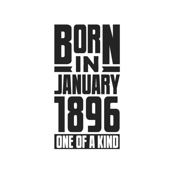 Born January 1896 One Kind Birthday Quotes Design January 1896 — Stock Vector