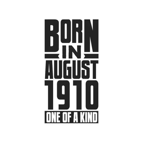 Ağustos 1910 Doğmuş Türünün Tek Örneği Ağustos 1910 Için Doğum — Stok Vektör