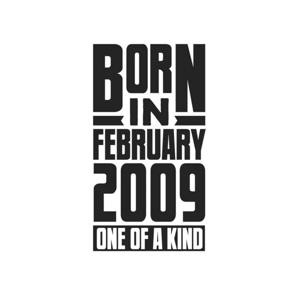 Şubat 2009 Doğmuş Türünün Tek Örneği Şubat 2009 Için Doğum — Stok Vektör