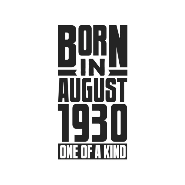 Ağustos 1930 Doğmuş Türünün Tek Örneği Ağustos 1930 Için Doğum — Stok Vektör