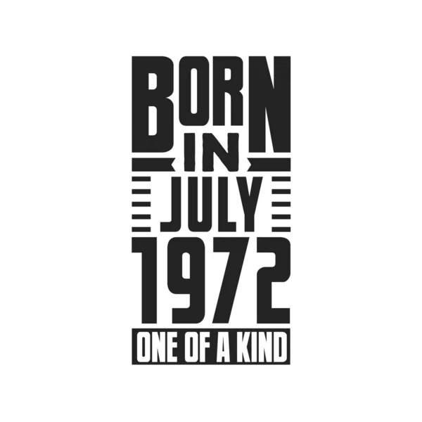 Γεννήθηκε Τον Ιούλιο Του 1972 Σχέδια Γενεθλίων Για Τον Ιούλιο — Διανυσματικό Αρχείο