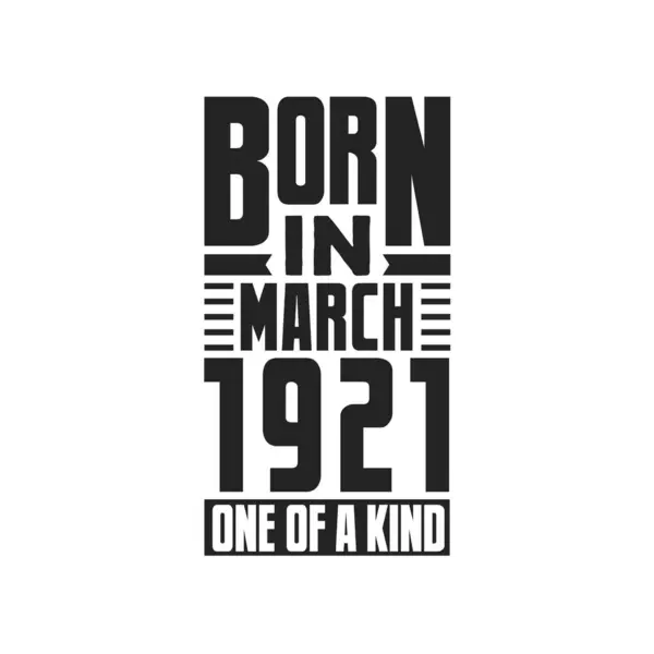 Mart 1921 Doğmuş Türünün Tek Örneği Mart 1921 Için Doğum — Stok Vektör