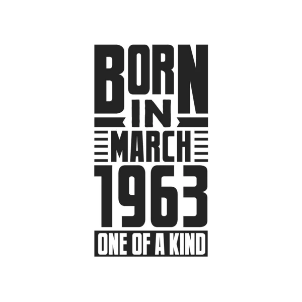 Mart 1963 Doğumlu Türünün Tek Örneği Mart 1963 Için Doğum — Stok Vektör