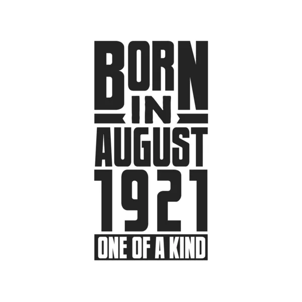 Ağustos 1921 Doğmuş Türünün Tek Örneği Ağustos 1921 Için Doğum — Stok Vektör