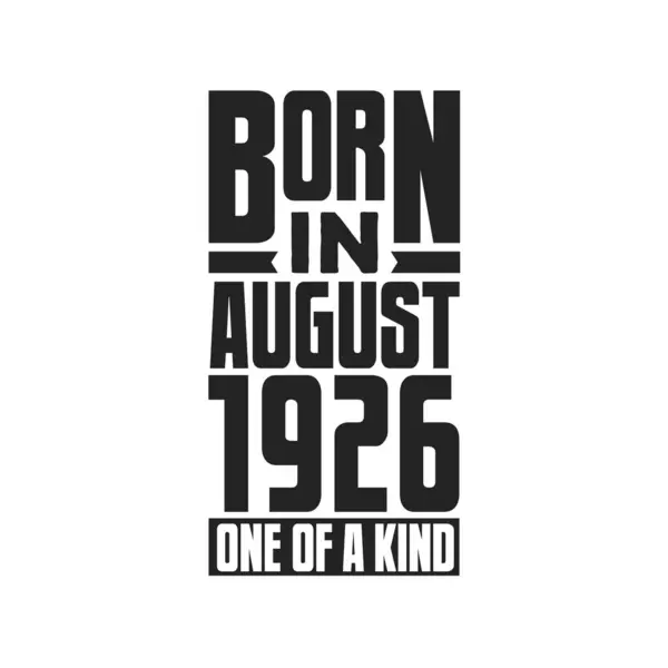 Ağustos 1926 Doğmuş Türünün Tek Örneği Ağustos 1926 Için Doğum — Stok Vektör