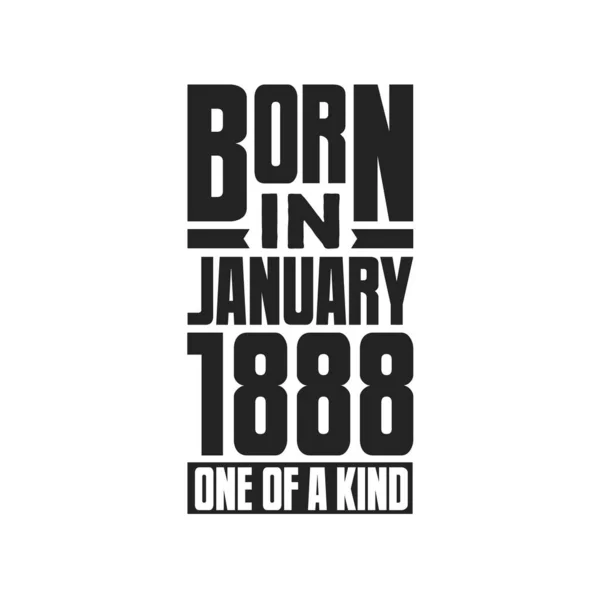 Born January 1888 One Kind Birthday Quotes Design January 1888 — Stock Vector