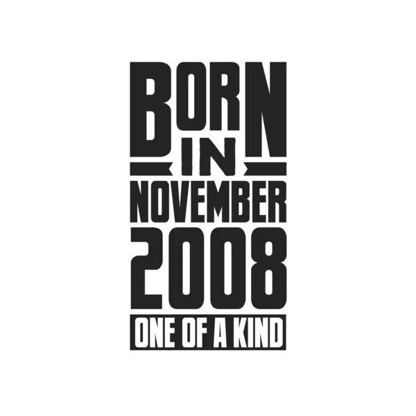Γεννήθηκε Τον Νοέμβριο Του 2008 Μοναδικό Στο Είδος Του Σχέδια — Διανυσματικό Αρχείο