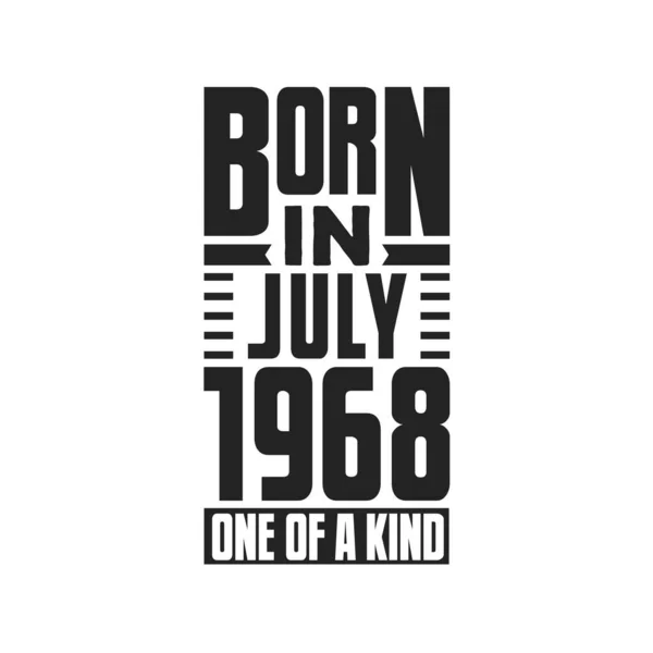 Geboren Juli 1968 Unikat Geburtstag Zitiert Entwurf Für Juli 1968 — Stockvektor
