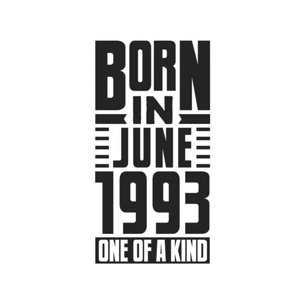 Γεννήθηκε Τον Ιούνιο Του 1993 Σχεδιασμός Αποσπασμάτων Γενεθλίων Για Τον — Διανυσματικό Αρχείο