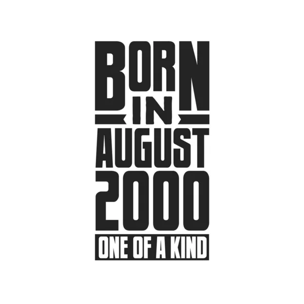 Γεννημένος Τον Αύγουστο Του 2000 Σχέδια Γενεθλίων Για Τον Αύγουστο — Διανυσματικό Αρχείο