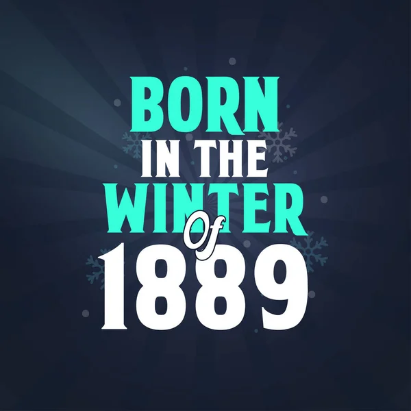 1889年冬季出生 1889年冬季出生的人的生日庆祝活动 — 图库矢量图片