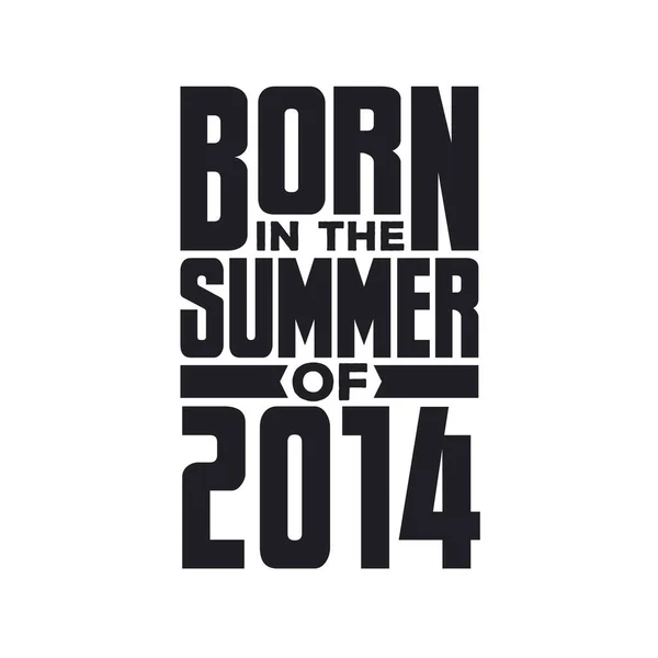 Γεννημένος Καλοκαίρι Του 2014 Σχεδιασμός Αποσπασμάτων Γενεθλίων Για Καλοκαίρι Του — Διανυσματικό Αρχείο