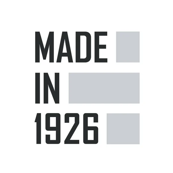 Fabriqué 1926 Citations Anniversaire Design Pour 1926 — Image vectorielle