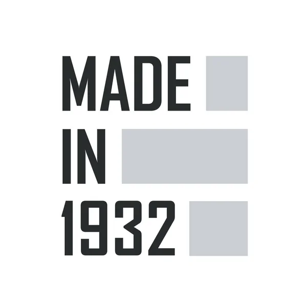 Fabriqué 1932 Citations Anniversaire Design Pour 1932 — Image vectorielle