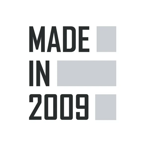 Realizzato Nel 2009 Citazioni Compleanno Design 2009 — Vettoriale Stock