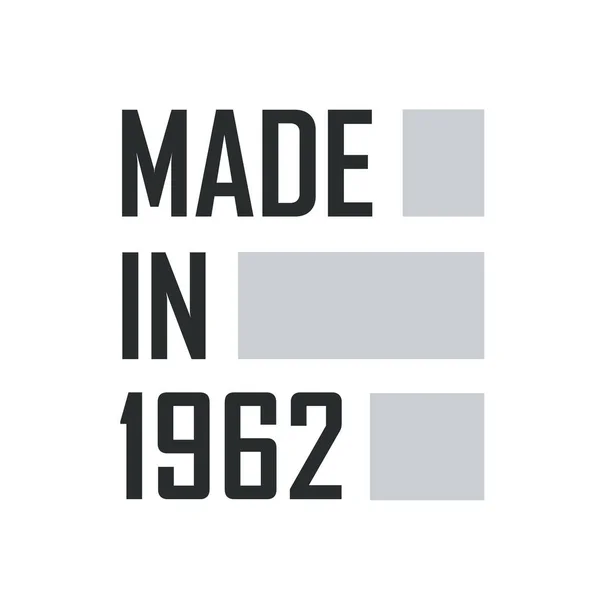 Fabriqué 1962 Citations Anniversaire Design Pour 1962 — Image vectorielle