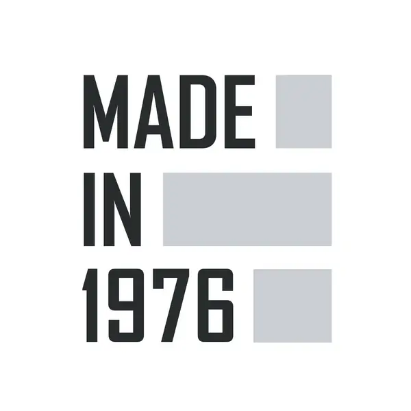Fabriqué 1976 Citations Anniversaire Design Pour 1976 — Image vectorielle