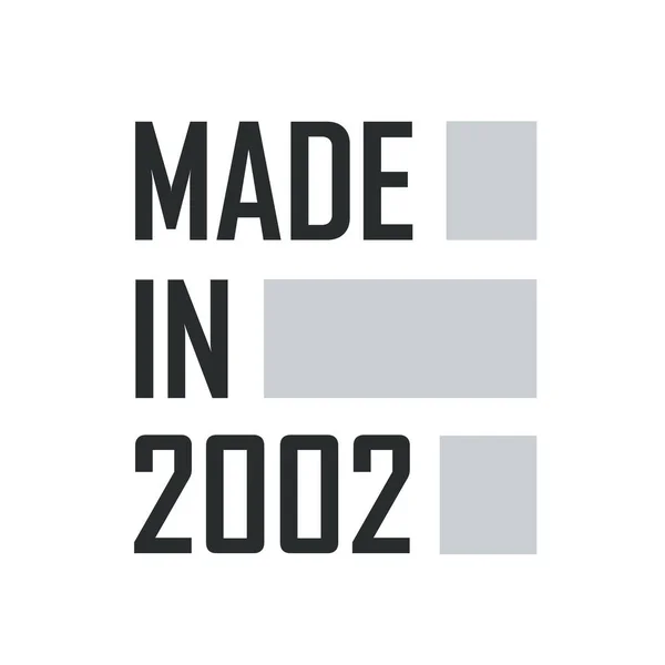 2002年制造 2002年生日报价设计 — 图库矢量图片