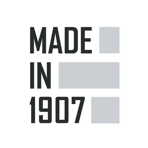 Fabriqué 1907 Citations Anniversaire Design Pour 1907 — Image vectorielle