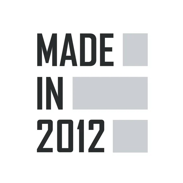 2012 Ben Készült Születésnapi Idézetek Design 2012 — Stock Vector