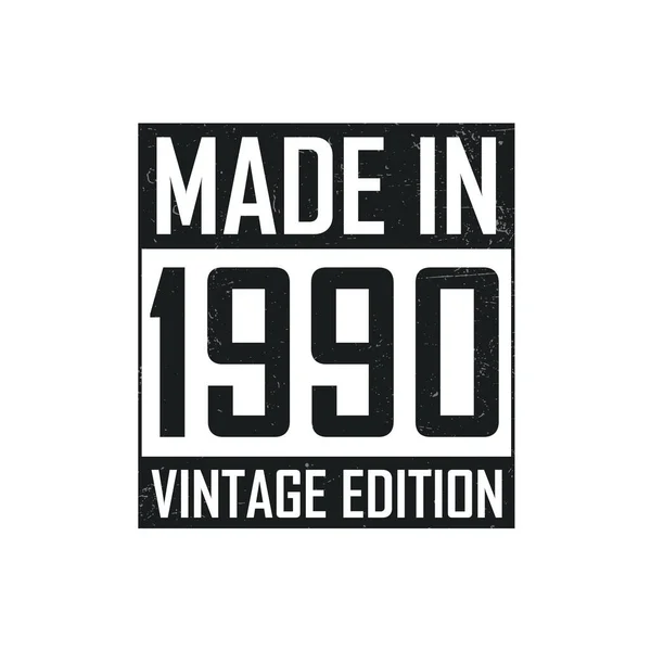 Hecho 1990 Camiseta Cumpleaños Vintage Para Los Nacidos Año 1990 — Vector de stock