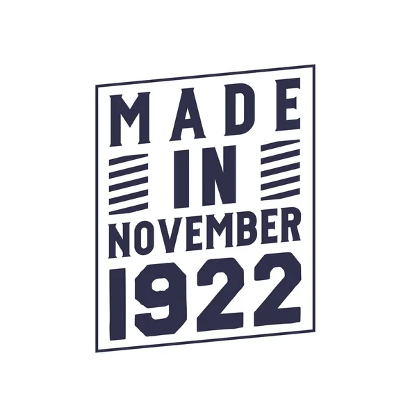Fabriqué Novembre 1922 Citations Anniversaire Design Pour Novembre 1922 — Image vectorielle