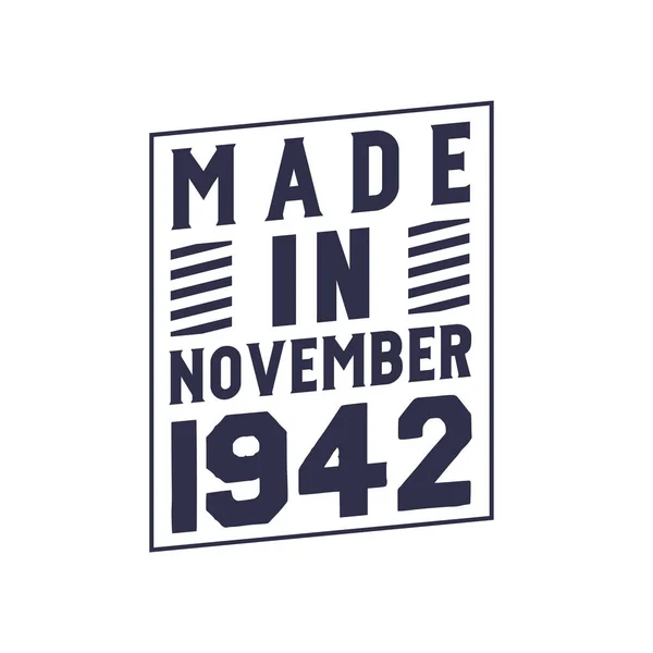Made November 1942 Birthday Quotes Design November 1942 — Stock Vector