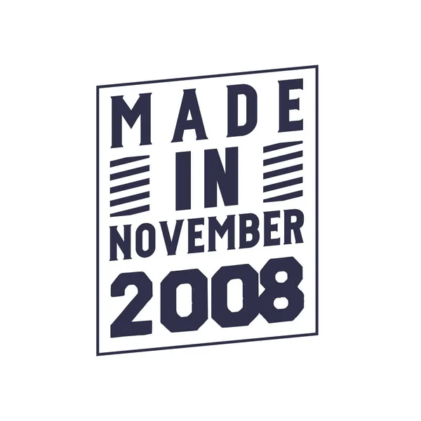 Made November 2008 Birthday Quotes Design November 2008 — Stock Vector