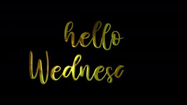 Merhaba Çarşamba Altın El Yazısı Metin Animasyonu. Sunumlara, Videolara ve el yapımı, hassas animasyonlarla sosyal medyaya lüks ekleyin. Yeşil Ekran Arkaplanı.