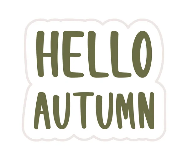 Olá Autumn Lettering Adesivo Vector Ilustração —  Vetores de Stock