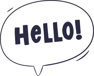 Bir konuşma balonu, Hello kelimesini güçlü, el yapımı bir yazı tipiyle gösterir. Selamlama, sivri kuyruklu basit bir balonun içinde sunuluyor. Çizgi film vektör illüstrasyonu