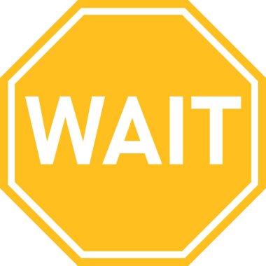 Wait sign on white background.Traffic regulatory warning symbols. flat style. clipart