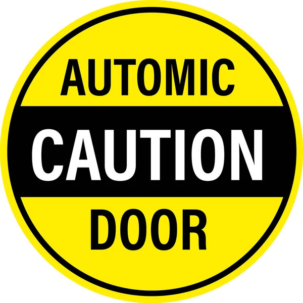 Försiktighet Automatisk Dörr Uppmärksamhet Vit Bakgrund Försiktig Automatisk Dörrskylt Försiktighet — Stock vektor