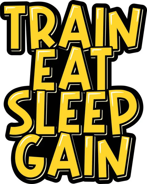 Train Eat Sleep Gain — Stockový vektor
