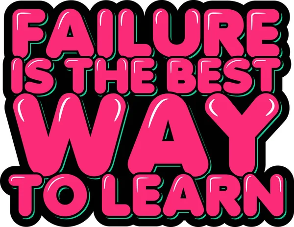 Αποτυχία Είναι Καλύτερος Τρόπος Για Μάθετε — Διανυσματικό Αρχείο