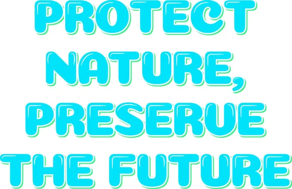 Bescherming Van Toekomst Met Natuur — Stockvector