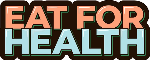 Eat Health Aesthetic Lettering Vector Design — Stockový vektor