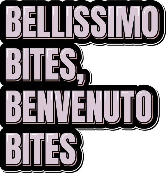 Bellissimo Benvenuto Bites Vector Lettering Σχεδιασμός — Διανυσματικό Αρχείο