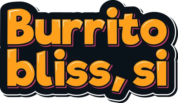 Burrito Bliss Vector Lettering — Vetor de Stock
