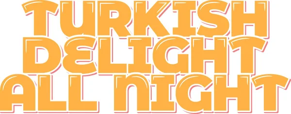 Türkisches Delight Typografie Vektor Design — Stockvektor