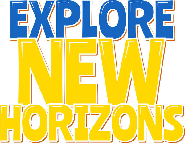 Discover Uncharted Horizons Lettering Vector Illustration