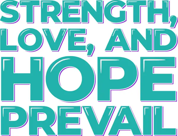 Prevailing Strength Love Hope Lettering — Stockový vektor