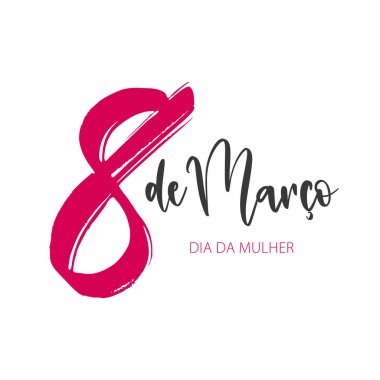 8th march. Women's Day lettering in Portuguese. Vector illustration. Isolated on white background