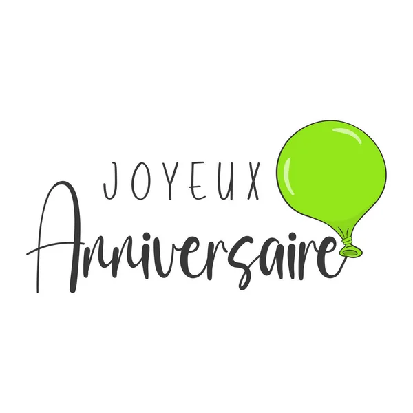 Boldog Születésnapot Betű Francia Joyeux Anniversaire Zöld Lufival Vektor Illusztráció — Stock Vector